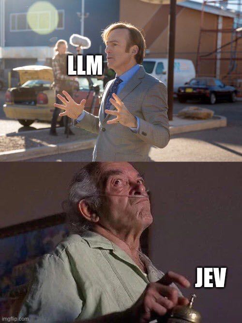 Meme contrasting a talkative LLM with a terse Jev decision model